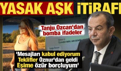 Tanju Özcan’dan şoke eden itirafı! Yasak aşk mesajlarını kabul etti: Eşime özür borçluyum!
