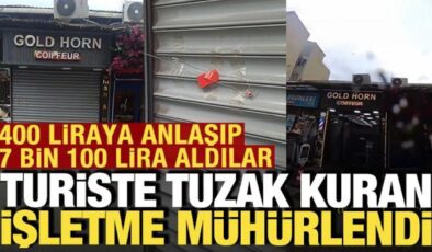 Turiste tuzak kuran berber mühürlendi: 400 liraya anlaşıp 7 bin 100 lira istemişti