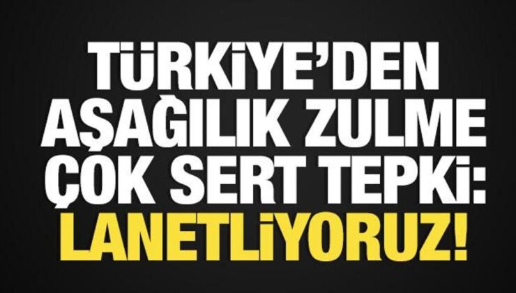 Türkiye’den İsrailli bakana sert tepki: Lanetliyoruz!