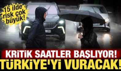 Türkiye’yi sağanak vuracak! Meteoroloji saat verdi: 15 ilde durum kritik
