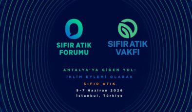 183 ülkeden iş insanları ve özel sektör temsilcileri Sıfır Atık Forumu’nda buluşacak