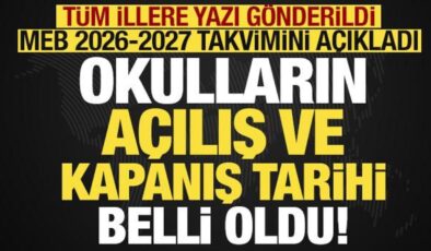 2026-2027 eğitim öğretim yılı takvimi açıklandı! MEB tüm illere genelge gönderdi