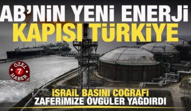 AB’nin en zorlu sınavı: Türkiye Avrupa’nın yeni enerji kapısı ve jeopolitik kilidi oluyor