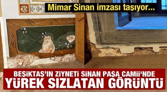 Beşiktaş’ın ziyneti Sinan Paşa Camii’nde yürek sızlatan görüntü