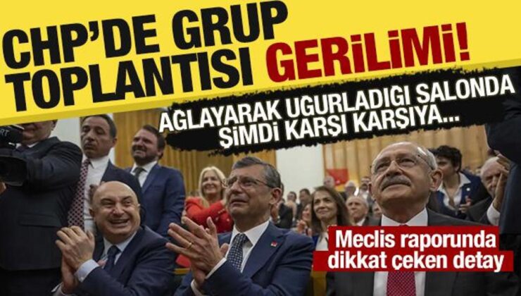 CHP’de grup toplantısı gerilimi: Kulisler hareketli, Meclis raporunda dikkat çeken detay!