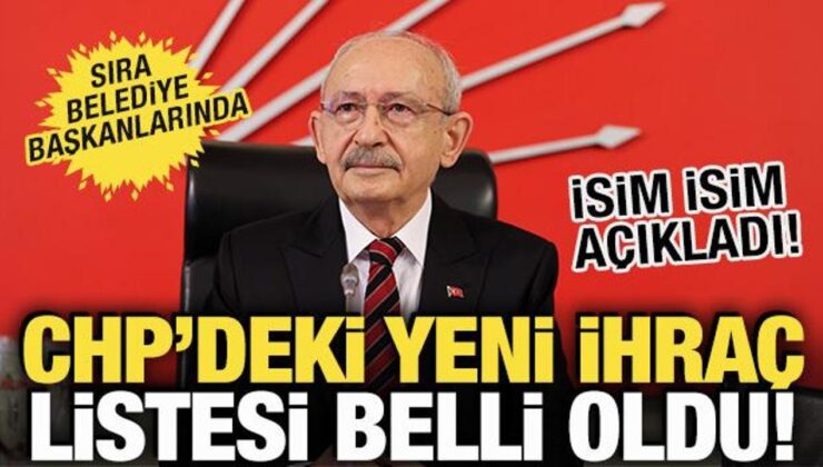 CHP’deki yeni ihraç listesi belli oldu! İsim isim açıkladı