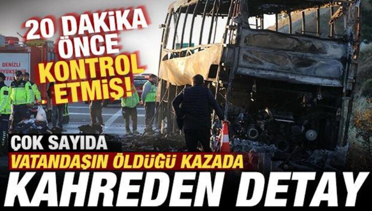 Denizli’de çok sayıda kişinin öldüğü faciada kahreden detay! 20 dakika önce kontrol etmiş!