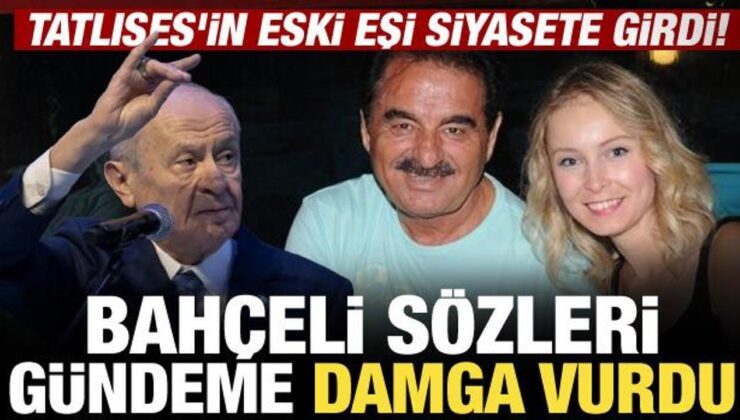 İbrahim Tatlıses’in eski eşi Ayşegül Yıldız siyasete girdi! Dikkat çeken Bahçeli sözleri