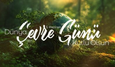 İletişim Başkanı Duran’dan ‘Dünya Çevre Günü’ mesajı