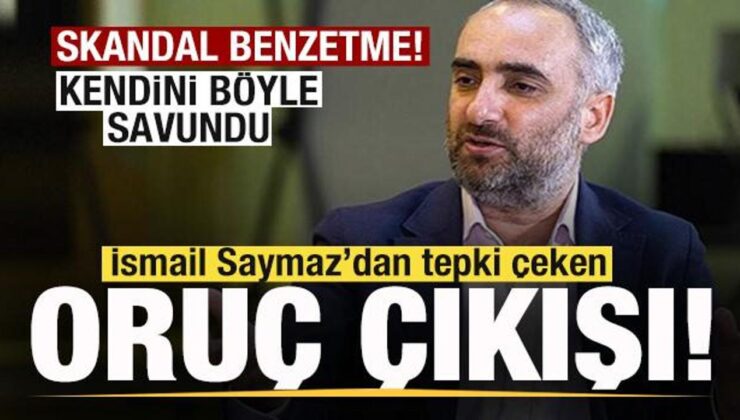 İsmail Saymaz’dan tepki çeken ‘Oruç’ çıkışı! Kendini böyle savundu