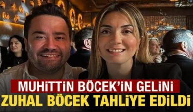 Muhittin Böcek’in gelini Zuhal Böcek tahliye edildi