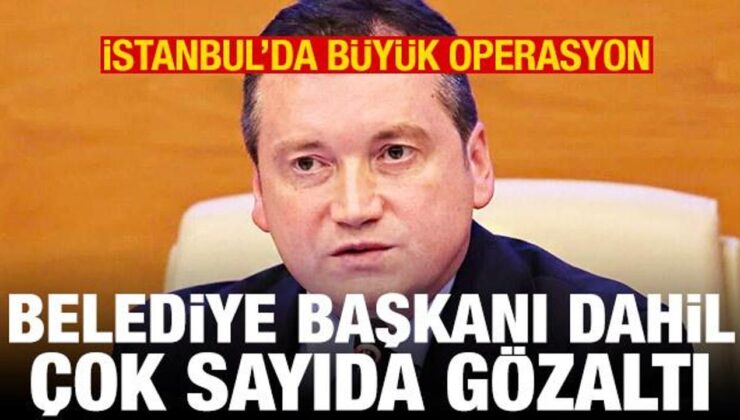 Silivri Belediyesi’ne operasyon! Belediye Başkanı dahil çok sayıda gözaltı