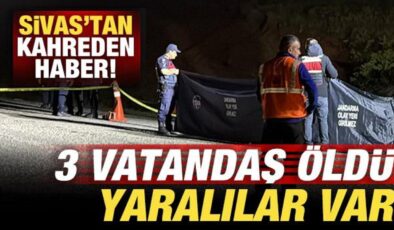Sivas’tan kahreden haber: 3 vatandaş öldü, yaralılar var