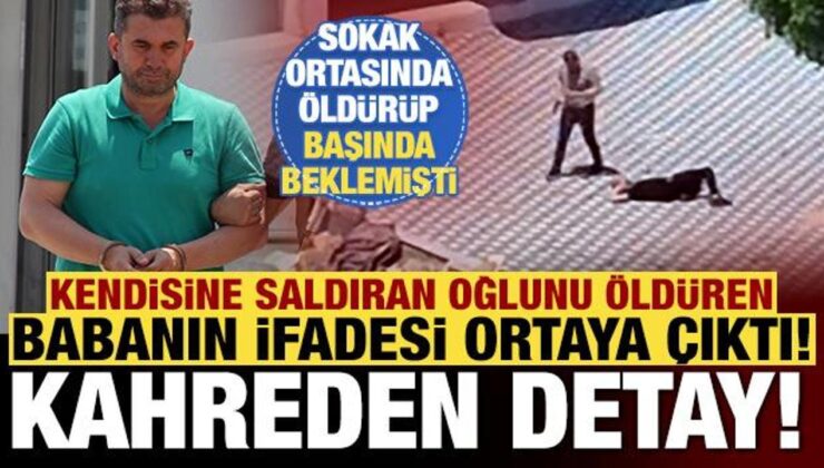 Sokak ortasında oğlunu öldürüp, başında beklemişti: Babanın ifadesinde kahreden detay!