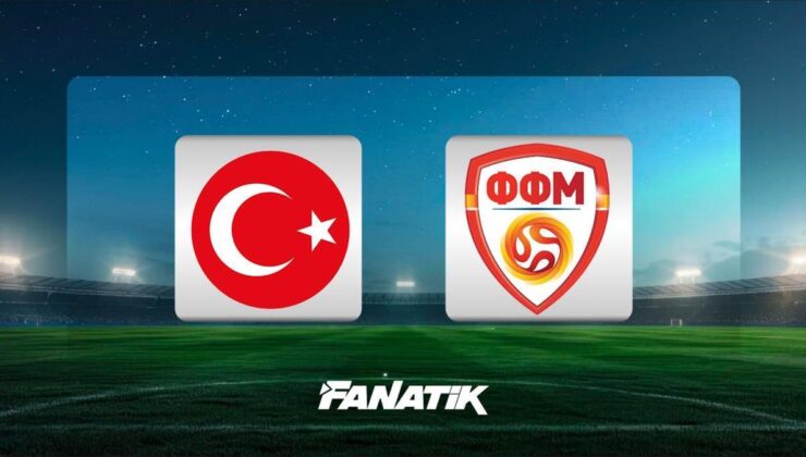 CANLI |Türkiye – Kuzey Makedonya hazırlık maçı ne zaman, saat kaçta hangi kanalda?