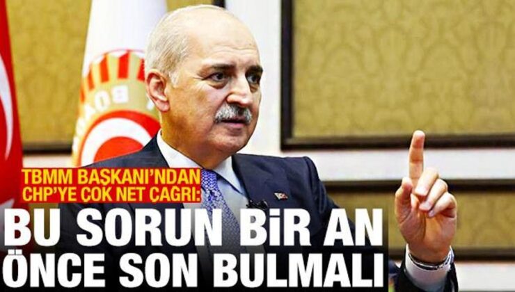 TBMM Başkanı Kurtulmuş’tan CHP’ye çağrı: Bu sorun bir an önce son bulmalı