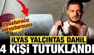 Ünlülere uyuşturucu operasyonu: İlyas Yalçıntaş dahil 4 kişi tutuklandı